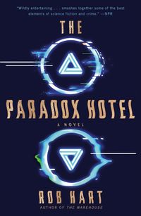 Bild vom Artikel The Paradox Hotel vom Autor Rob Hart
