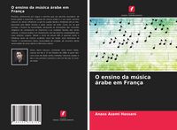 Produktbild: O ensino da m&uacute;sica &aacute;rabe em Fran&ccedil;a