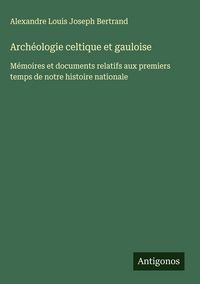 Produktbild: Arch&eacute;ologie celtique et gauloise
