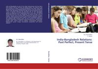 Produktbild: India-Bangladesh Relations: Past Perfect, Present Tense