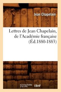 Produktbild: Lettres de Jean Chapelain, de l'Acad&eacute;mie fran&ccedil;aise (&Eacute;d.1880-1883)