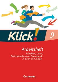Produktbild: Klick! Deutsch 9. Schuljahr. Schreiben, Lesen, Rechtschreiben und Grammatik in Beruf und Alltag. Arbeitsheft mit L&ouml;sungen. Westliche Bundesl&auml;nder