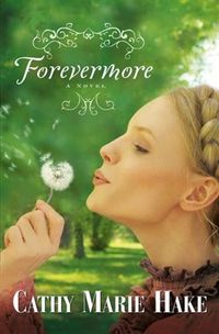 Bild vom Artikel Forevermore (Only In Gooding Book #2) vom Autor Cathy Marie Hake