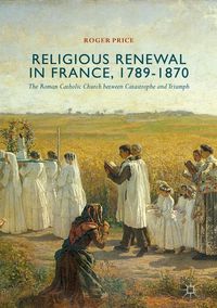 Produktbild: Religious Renewal in France, 1789-1870