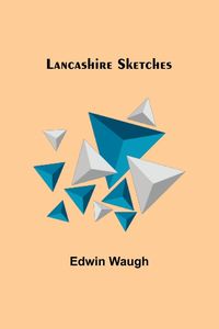 Produktbild: Lancashire Sketches