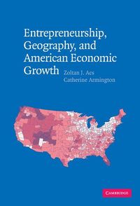 Produktbild: Entrepreneurship, Geography, and American Economic Growth