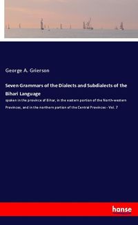Produktbild: Seven Grammars of the Dialects and Subdialects of the Bihari Language