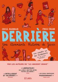 Produktbild: Derri&egrave;re : une &eacute;tonnante histoire de fesses