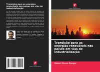 Produktbild: Transi&ccedil;&atilde;o para as energias renov&aacute;veis nos pa&iacute;ses em vias de industrializa&ccedil;&atilde;o