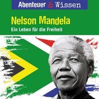 Produktbild: Abenteuer & Wissen, Nelson Mandela - Ein Leben f&uuml;r die Freiheit