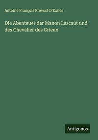 Produktbild: Die Abenteuer der Manon Lescaut und des Chevalier des Grieux