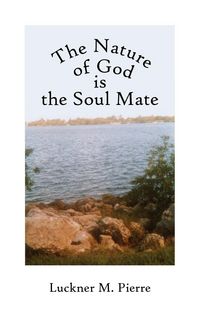 Produktbild: The Nature of God is the Soul Mate