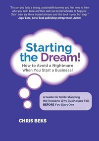 Produktbild: Starting the Dream! How to Avoid a Nightmare When You Start a Business!