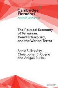 Produktbild: The Political Economy of Terrorism, Counterterrorism, and the War on Terror