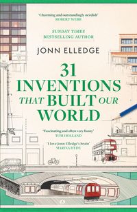Produktbild: 31 Inventions that Built Our World