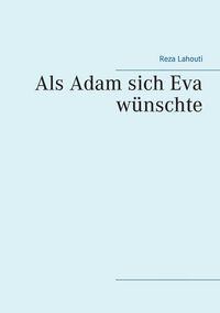 Produktbild: Als Adam sich Eva w&uuml;nschte