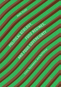 Produktbild: Political Ecology, Food Regimes, and Food Sovereignty