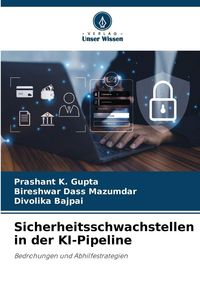 Produktbild: Sicherheitsschwachstellen in der KI-Pipeline