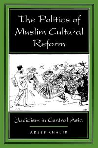 Produktbild: The Politics of Muslim Cultural Reform