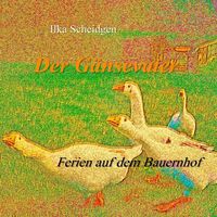 Produktbild: Der G&auml;nsevater