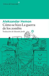 Produktbild: C&oacute;mo se hizo "La guerra de los zombis"
