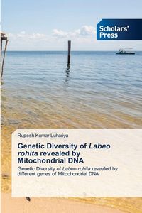 Produktbild: Genetic Diversity of Labeo rohita revealed by Mitochondrial DNA