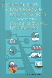 Produktbild: Setting Priorities for Large Research Facility Projects Supported by the National Science Foundation
