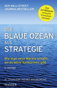 Bild vom Artikel Der Blaue Ozean als Strategie vom Autor W. Chan Kim