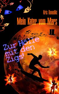 Produktbild: Mein Kater vom Mars - Zur H&ouml;lle mit den Zigs!