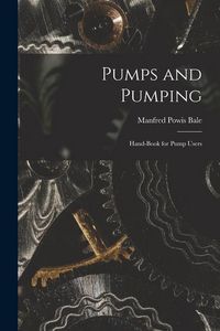 Produktbild: Pumps and Pumping: Hand-book for Pump Users