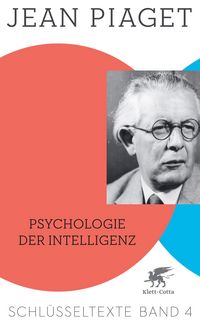 Produktbild: Psychologie der Intelligenz (Schl&uuml;sseltexte in 6 B&auml;nden, Bd. 4)