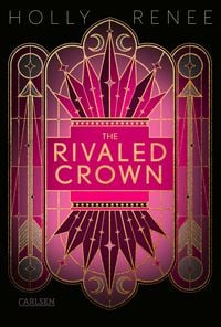 Produktbild: The Rivaled Crown (Die Veiled-Kingdom-Serie 3)