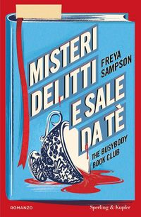 Produktbild: Misteri, delitti e sale da t&egrave;. The Busybody Book Club