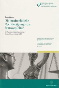 Produktbild: Die strafrechtliche Rechtfertigung von Rettungsfolter.