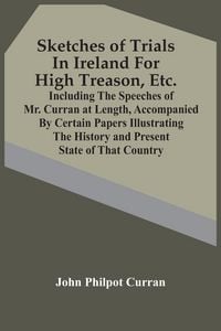 Produktbild: Sketches Of Trials In Ireland For High Treason, Etc.