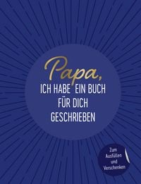 Produktbild: Papa, ich habe ein Buch f&uuml;r dich geschrieben