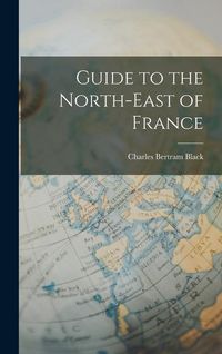 Produktbild: Guide to the North-East of France