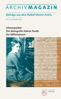 Produktbild: ARCHIVMAGAZIN. Beitr&auml;ge aus dem Rudolf Steiner Archiv