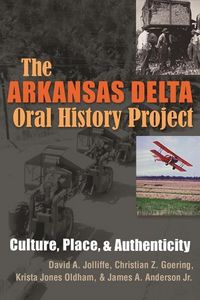 Produktbild: Jolliffe, D: Arkansas Delta Oral History Project