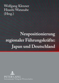 Produktbild: Neupositionierung regionaler F&uuml;hrungskr&auml;fte: Japan und Deutschland