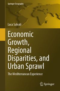Produktbild: Economic Growth, Regional Disparities, and Urban Sprawl