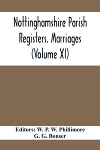 Produktbild: Nottinghamshire Parish Registers. Marriages (Volume XI)