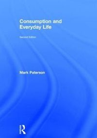 Produktbild: Paterson, M: Consumption and Everyday Life