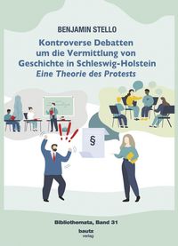 Produktbild: Kontroverse Debatten um die Vermittlung von Geschichte in Schleswig-Holstein