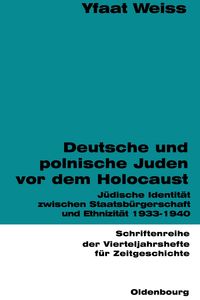 Bild vom Artikel Deutsche und polnische Juden vor dem Holocaust vom Autor Yfaat Weiss