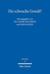 Bild vom Artikel Die schwache Gewalt? vom Autor Till Patrik Holterhus