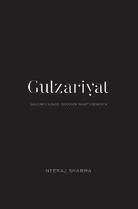 Produktbild: Gulzariyat - Gulzar's Songs: Discover What's Beneath