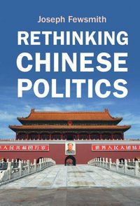 Produktbild: Rethinking Chinese Politics