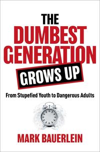 Produktbild: The Dumbest Generation Grows Up