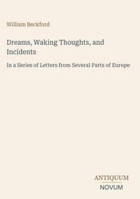 Produktbild: Dreams, Waking Thoughts, and Incidents